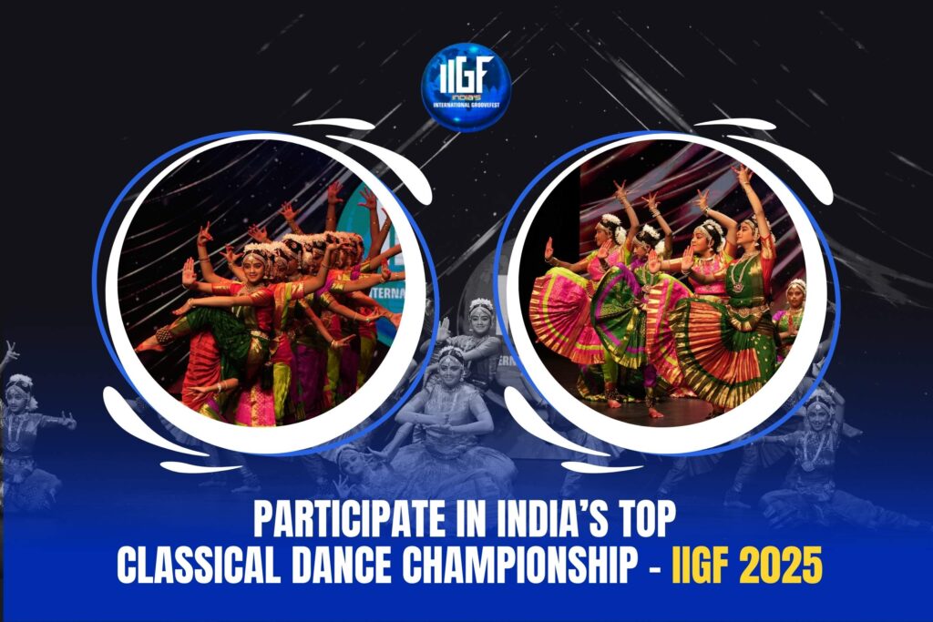 Participate in India’s Top Classical Dance Championship – IIGF 2025