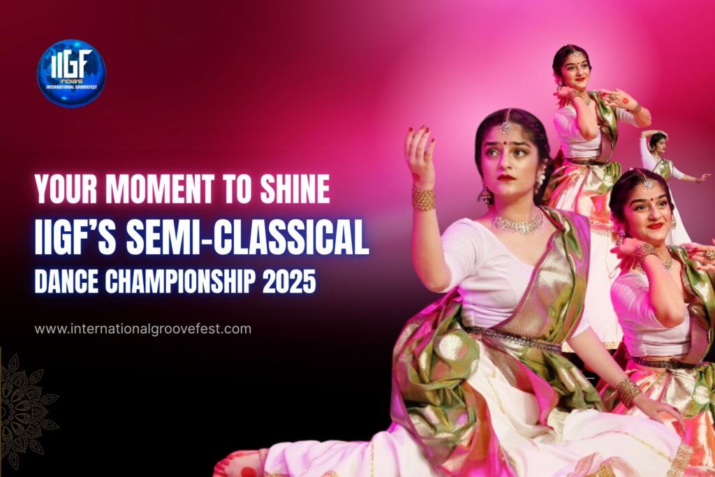 Your Moment to Shine_ IIGF’s Semi-Classical Dance Championship 2025