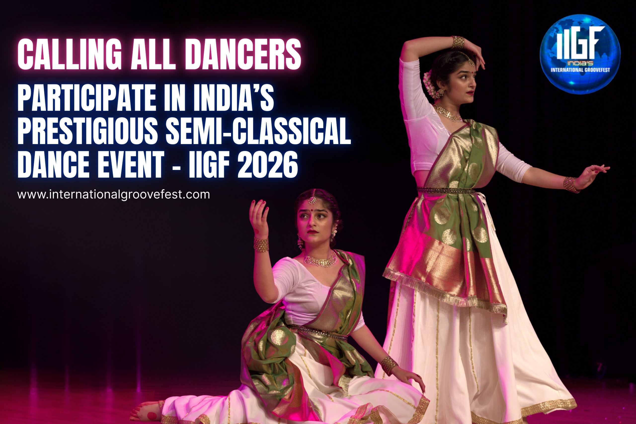 Calling All Dancers_ Participate in India’s Prestigious Semi-Classical Dance Event – IIGF 2026