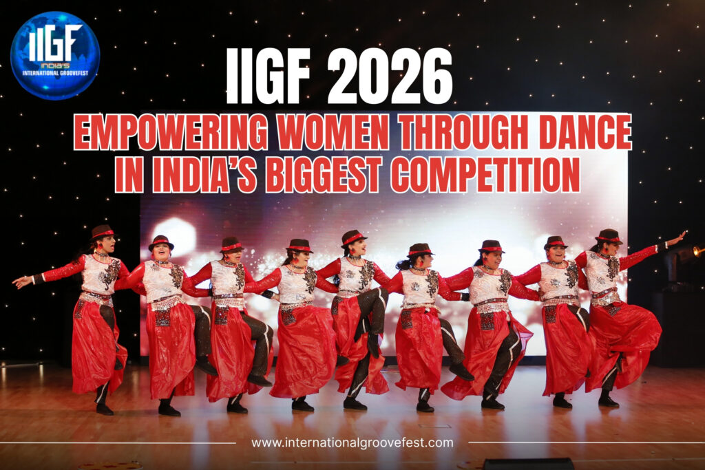 IIGF 2026 Empowering Women Through Dance in India’s Biggest Competition