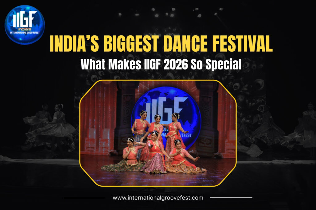 India’s Biggest Dance Festival – What Makes IIGF 2026 So Special